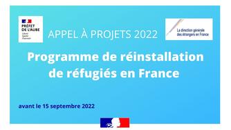 Appel à Projets pour le programme de réinstallation de réfugiés en France 2022